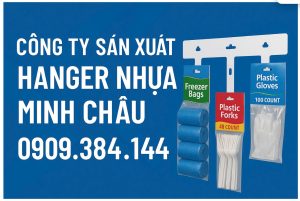 Cơ sở gia công hanger túi nhựa theo yêu cầu
