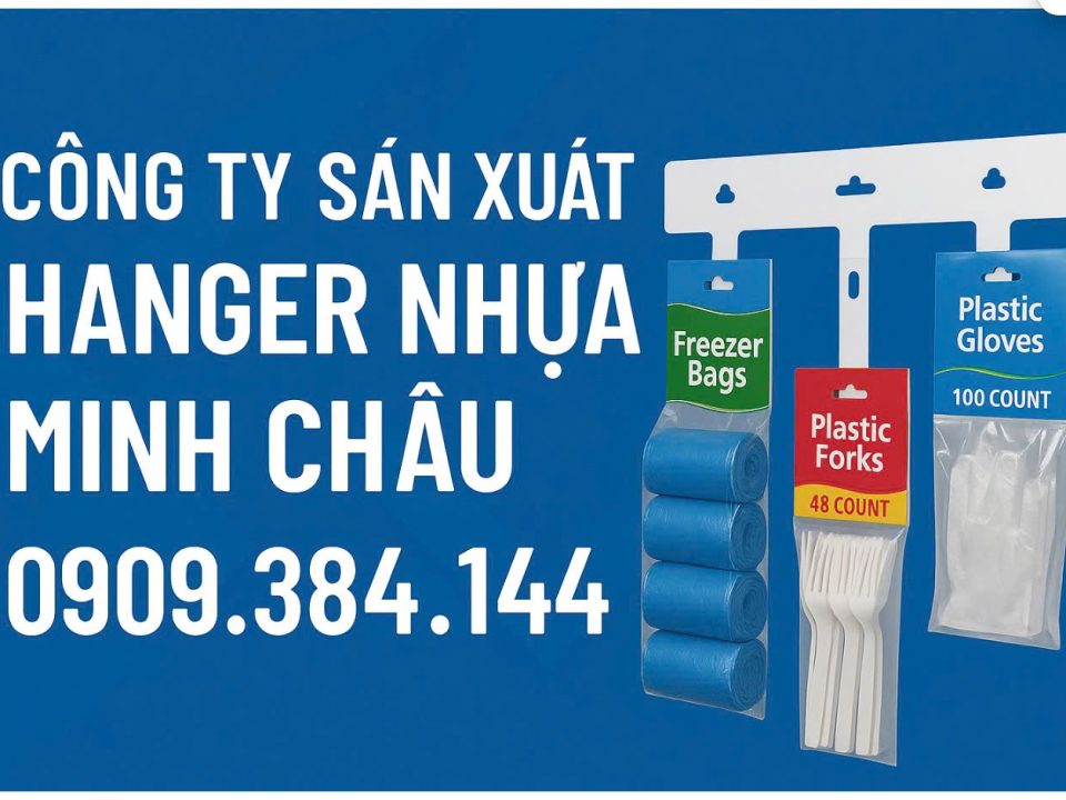 Cơ sở gia công hanger túi nhựa theo yêu cầu